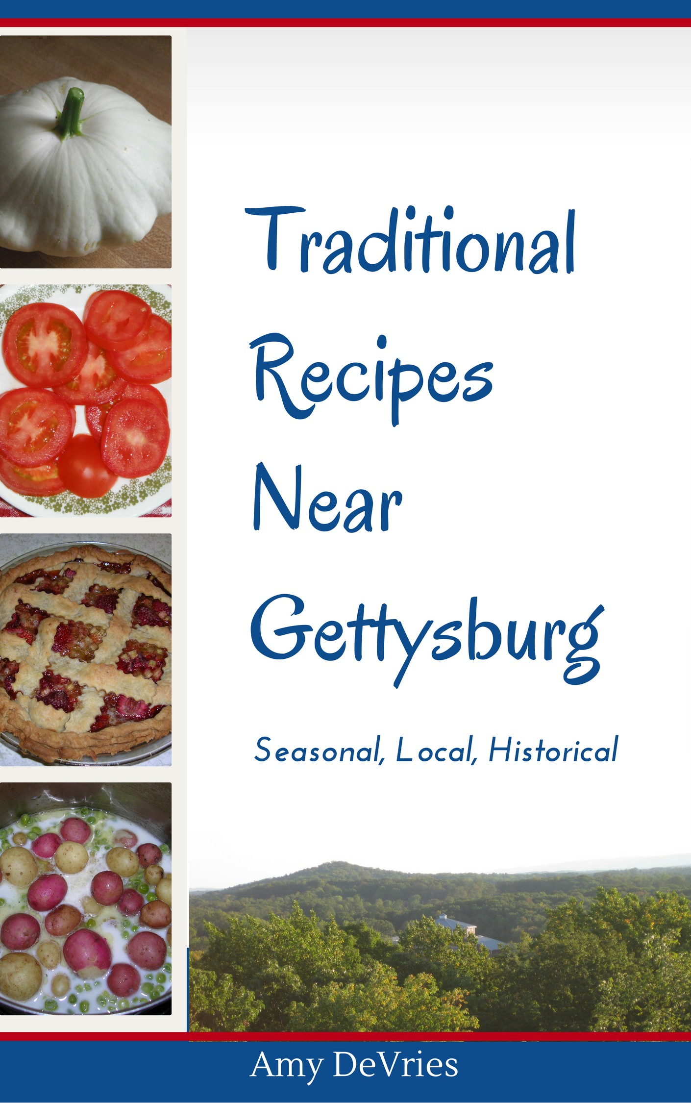Traditional Recipes Near Gettysburg by Amy DeVries